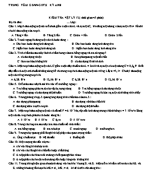 Đề kiểm tra môn Vật lý Lớp 12 - Trung tâm GDNN - GDTX Kỳ Anh